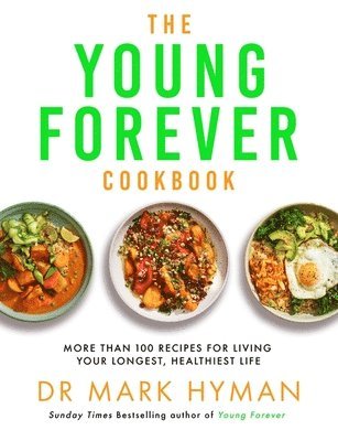 Mark Hyman - Young Forever Cookbook, Häftad