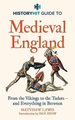 bokomslag HISTORY HIT Guide to Medieval England