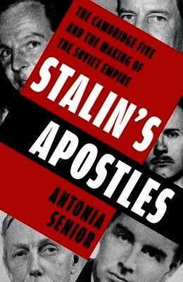 Antonia Senior - Stalin’s Apostles, Inbunden. Tillgänglighet: Lägg i varukorg
