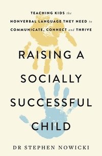 bokomslag Raising a Socially Successful Child