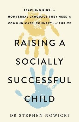 bokomslag Raising a Socially Successful Child