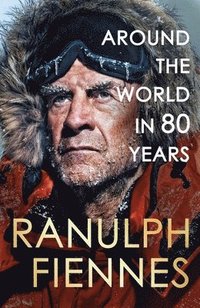 bokomslag Fiennes, R: Around the World in 80 Years