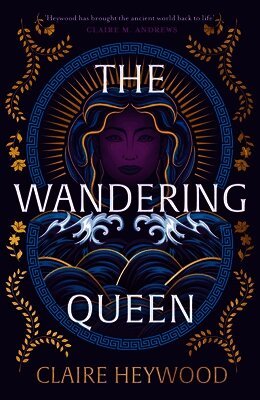 Claire Heywood - Wandering Queen, Inbunden