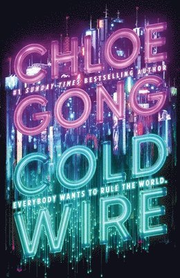 Chloe Gong - Coldwire, Inbunden