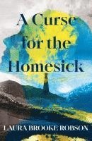 bokomslag A Curse for the Homesick