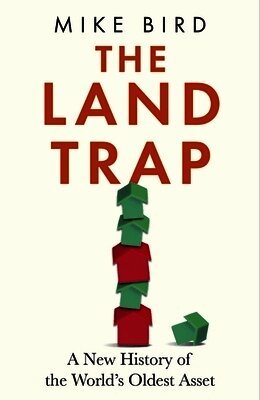Mike Bird - Land Trap, Inbunden