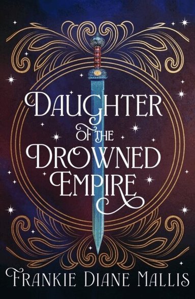 Frankie Diane Mallis - Daughter of the Drowned Empire, Häftad
