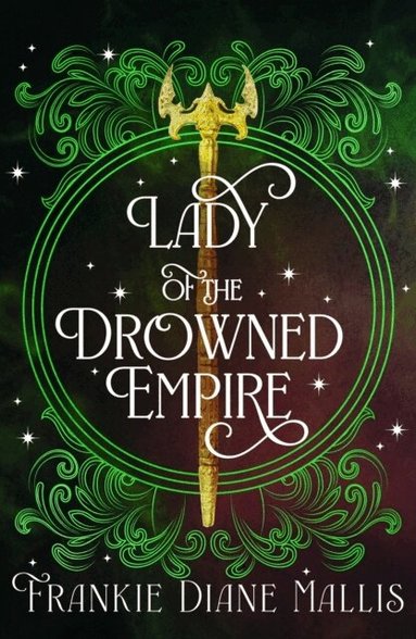 Frankie Diane Mallis - Lady of the Drowned Empire, Häftad