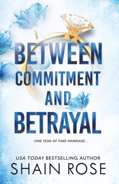 BETWEEN COMMITMENT AND BETRAYAL 1