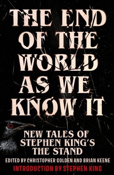 Christopher Golden and Brian Keene, Christopher Golden, Brian Keene - The End of the World as We Know It, Häftad
