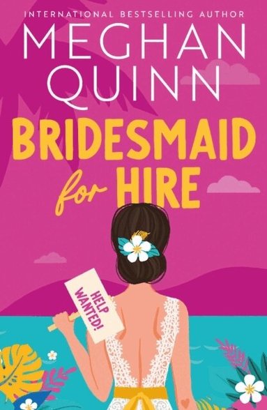 Meghan Quinn - Bridesmaid for Hire, Häftad