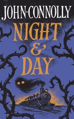 John Connolly - Night & Day, Inbunden