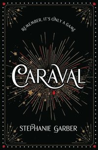 bokomslag Caraval: the mesmerising Sunday Times bestseller