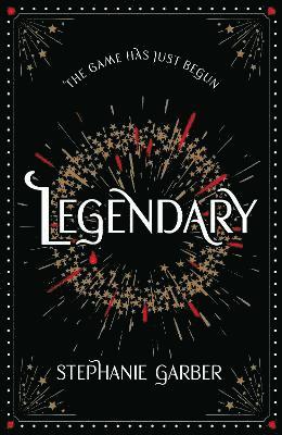 Stephanie Garber - Legendary, Inbunden