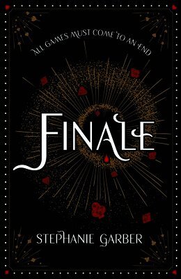 Stephanie Garber - Finale, Inbunden