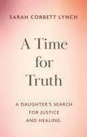 Sarah Corbett Lynch, Sarah Corbett Lynch - Time for Truth, Häftad