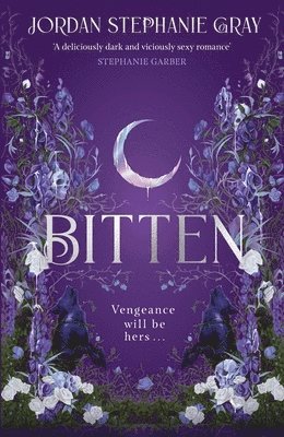 Jordan Stephanie Gray - Bitten, Inbunden
