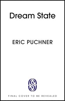 Eric Puchner - Dream State, Inbunden