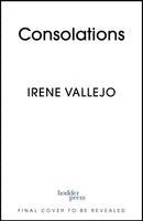 Irene Vallejo - Consolations, Häftad