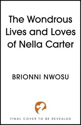 bokomslag Wondrous Lives and Loves of Nella Carter