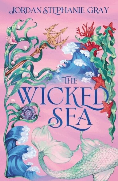 Jordan Stephanie Gray - Wicked Sea, Häftad