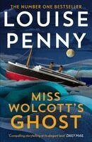 Louise Penny - Miss Wolcott's Ghost, Inbunden
