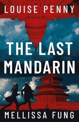 Louise Penny, Mellissa Fung - Last Mandarin, Inbunden