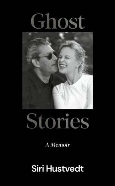 Siri Hustvedt - Ghost Stories, Häftad