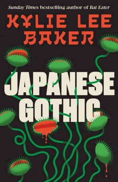 Kylie Lee Baker - Japanese Gothic, Häftad