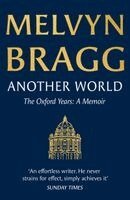 Melvyn Bragg - Another World, Häftad. Tillgänglighet: Kommande