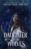 Nicki Pau Preto - Daughter of Wolves, Häftad. Tillgänglighet: Kommande