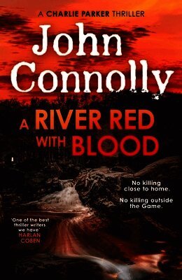 John Connolly - River Red With Blood, Inbunden