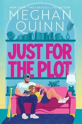 Meghan Quinn - Just for the Plot, Häftad