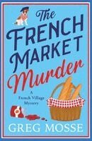 Greg Mosse - French Market Murder, Häftad
