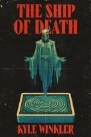Kyle Winkler - Ship of Death, Inbunden
