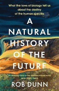 bokomslag A Natural History of the Future