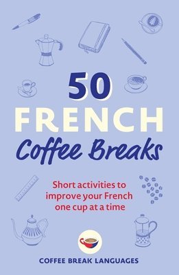 50 French Coffee Breaks 1