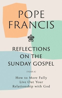 Reflections on the Sunday Gospel (YEAR A) 1
