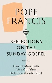 bokomslag Reflections on the Sunday Gospel (YEAR A)