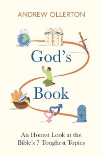 bokomslag God's Book: An Honest Look at the Bible's 7 Toughest Topics