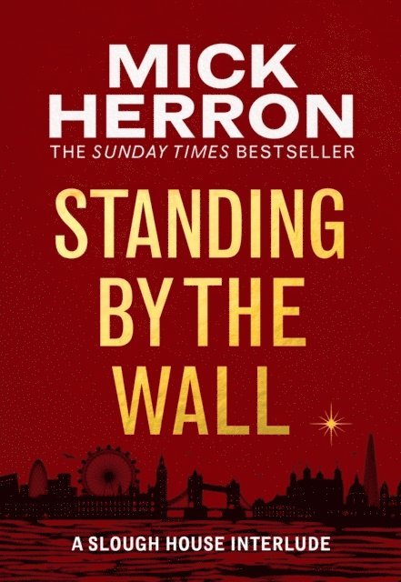Mick Herron - Standing by the Wall, Häftad