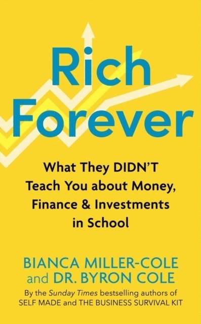 Bianca Miller-Cole, Byron Cole - Rich Forever, Inbunden