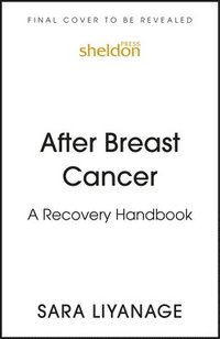 bokomslag After Breast Cancer: A Recovery Handbook