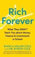 bokomslag Rich Forever: What They Didn't Teach You about Money, Finance and Investments in School