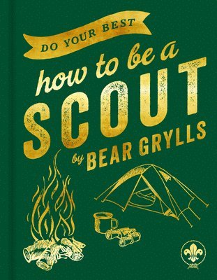 Bear Grylls - Do Your Best, Inbunden