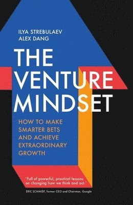 Ilya Strebulaev, Alex Dang - Venture Mindset, Inbunden