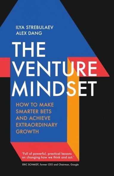 Ilya Strebulaev, Alex Dang - Venture Mindset, Häftad