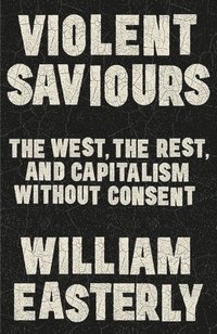 bokomslag Violent Saviours