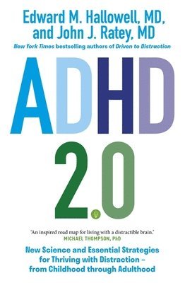 Edward M. Hallowell, John J. Ratey - ADHD 2.0, Häftad