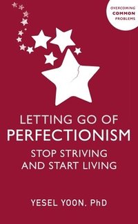 bokomslag Letting Go of Perfectionism